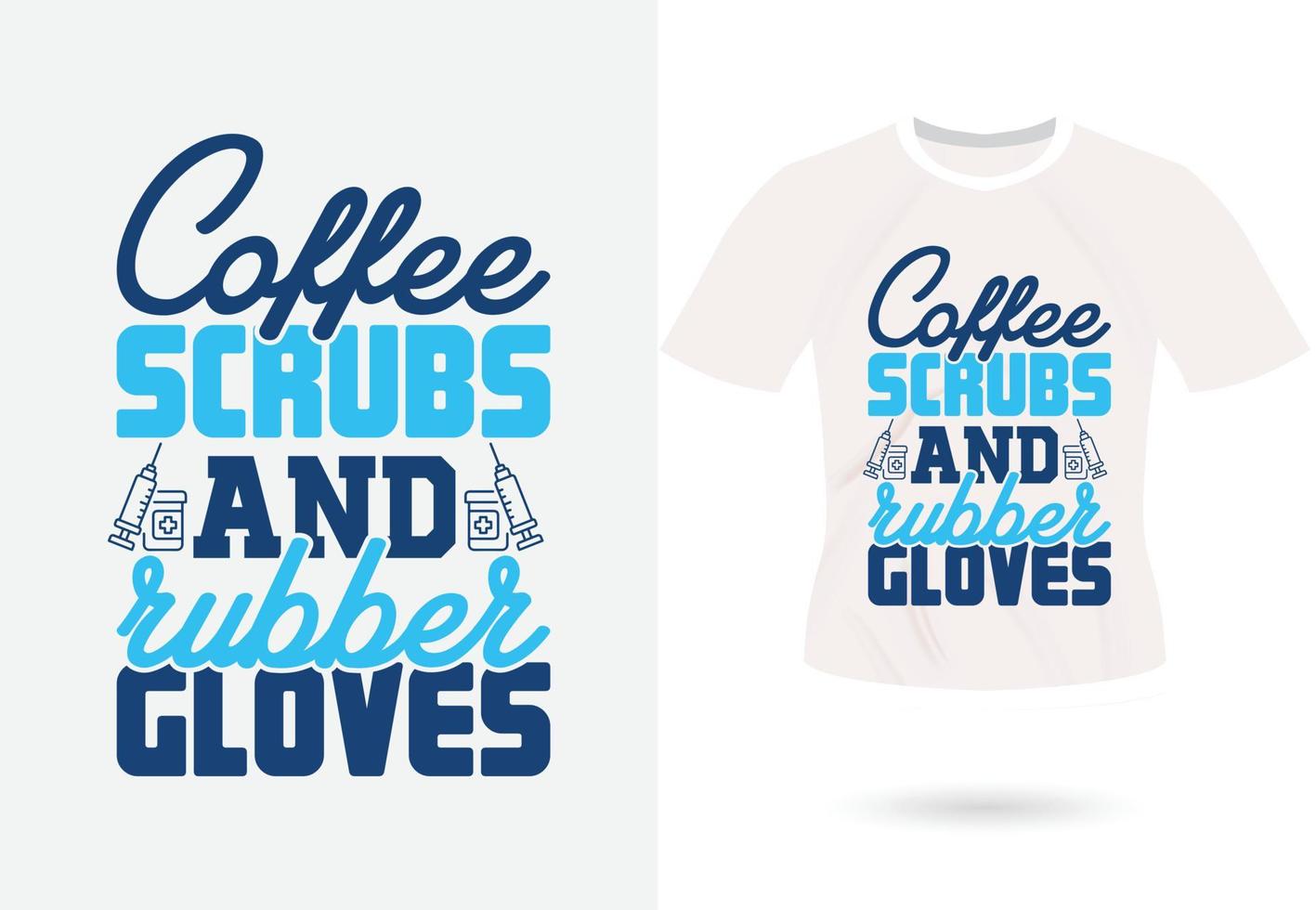 kaffe scrubs och sudd handskar trendig motiverande typografi design för t skjorta skriva ut vektor