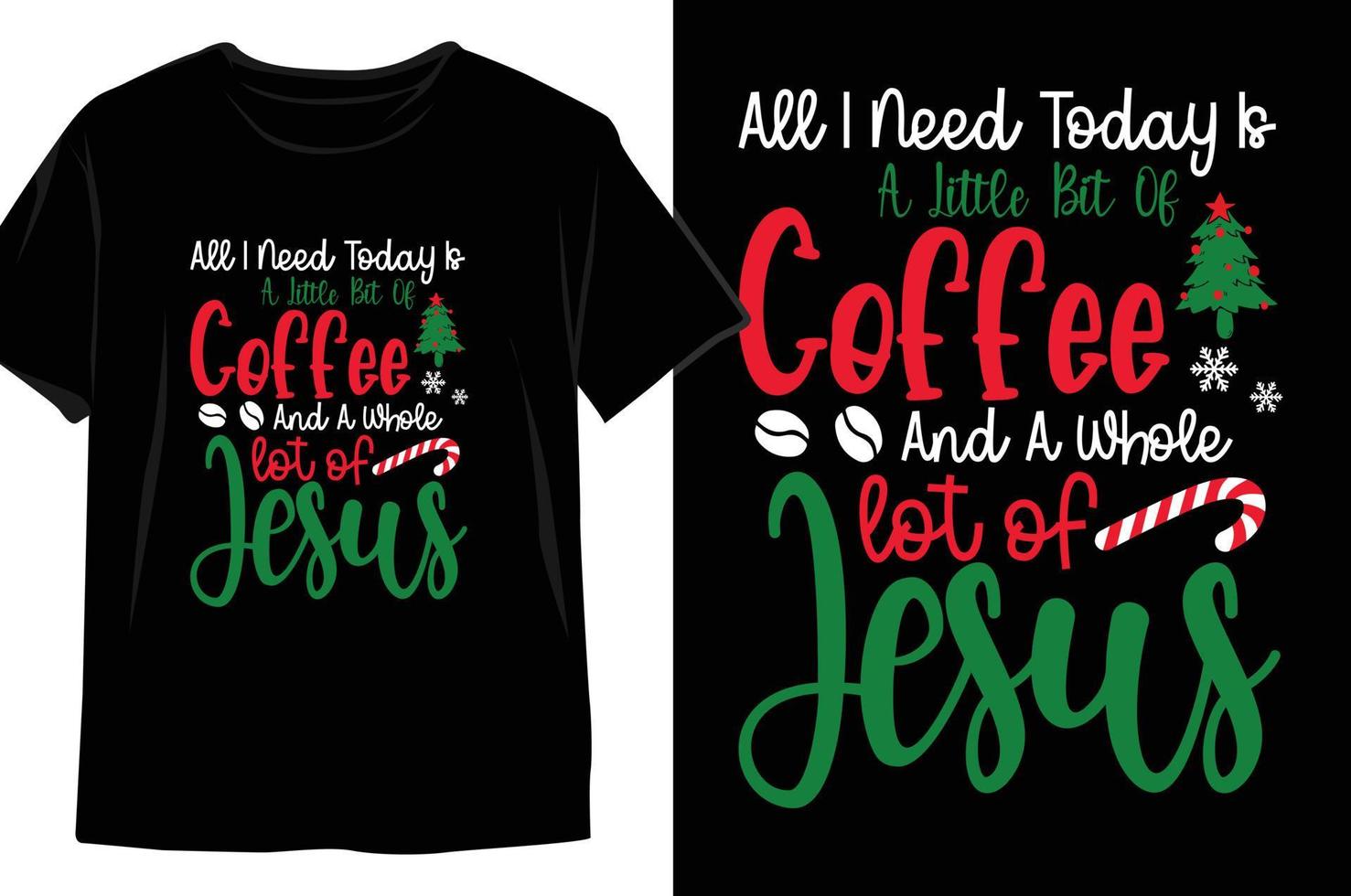 Allt jag behöver i dag är en liten bit av kaffe och en hela massa av Jesus jul t skjorta design vektor