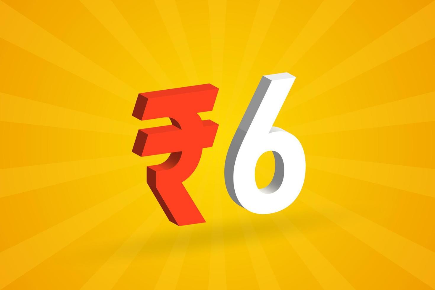 6 Rupie 3D-Symbol fettes Textvektorbild. 3d 6 indische Rupien-Währungszeichen-Vektorillustration vektor