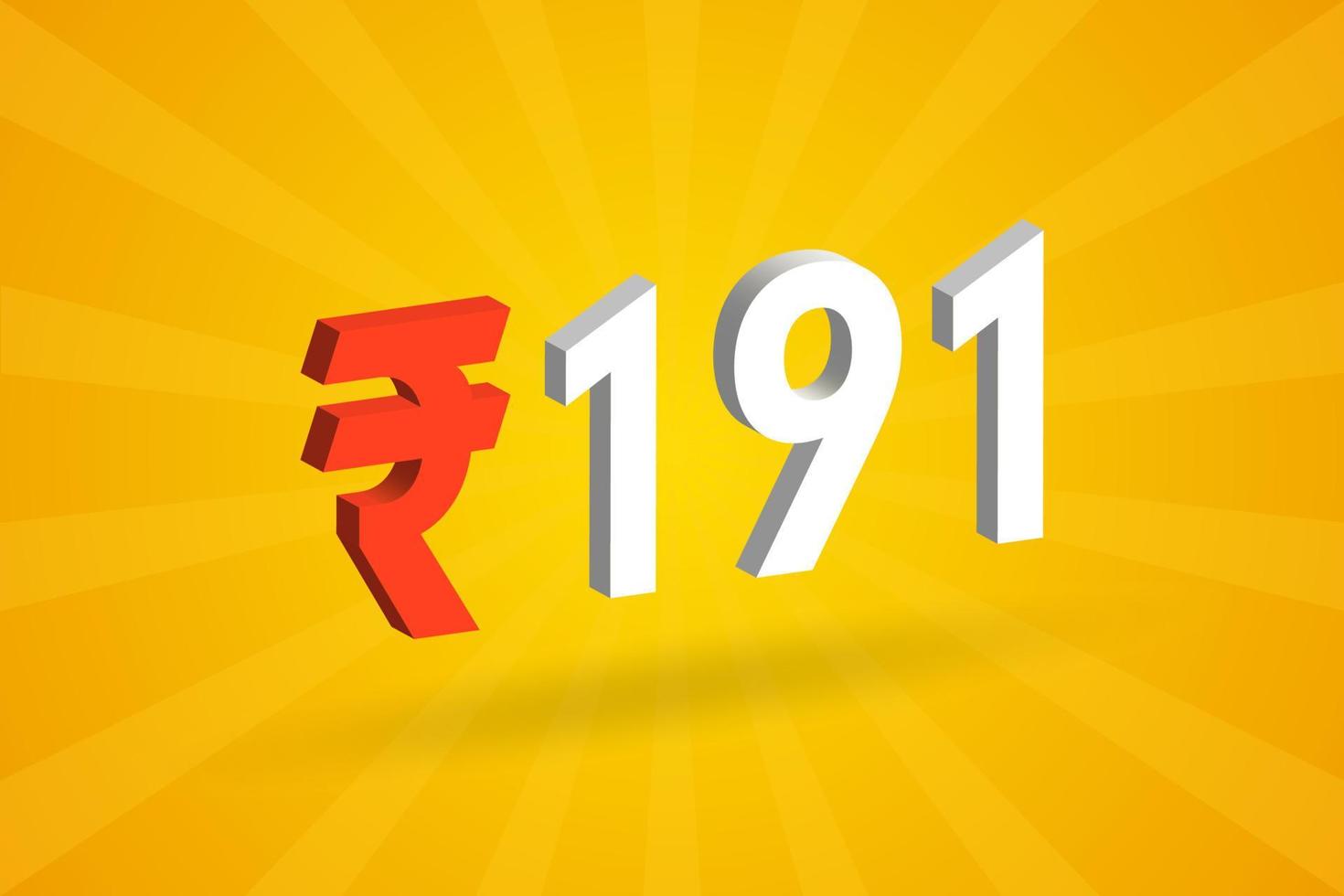 191 Rupie 3D-Symbol fettes Textvektorbild. 3d 191 indische Rupie Währungszeichen Vektor Illustration