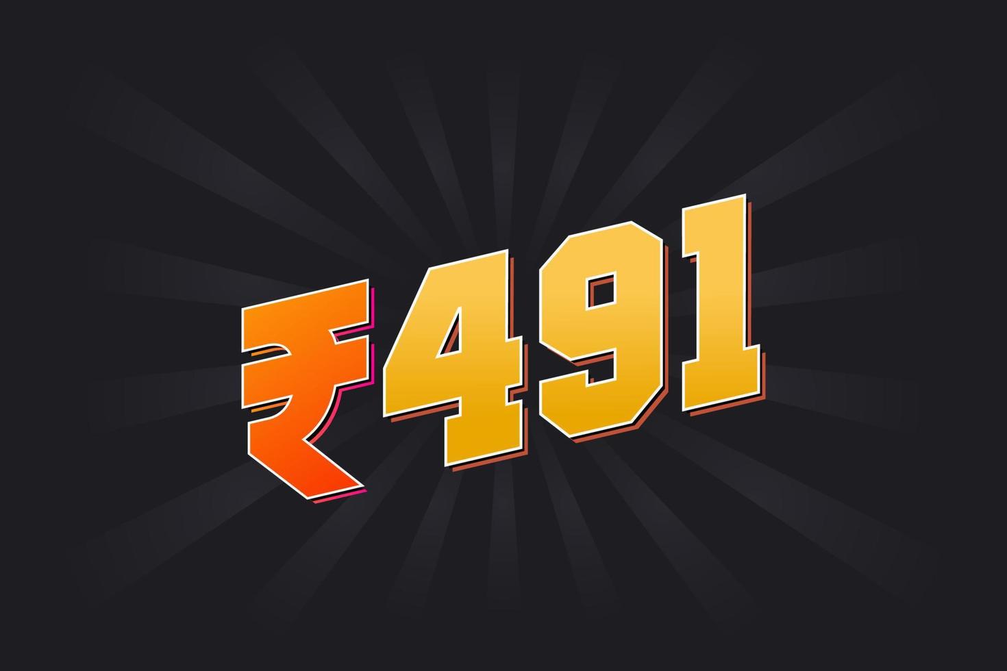 491 indische Rupie Vektorwährungsbild. 491 Rupie Symbol fette Textvektorillustration vektor