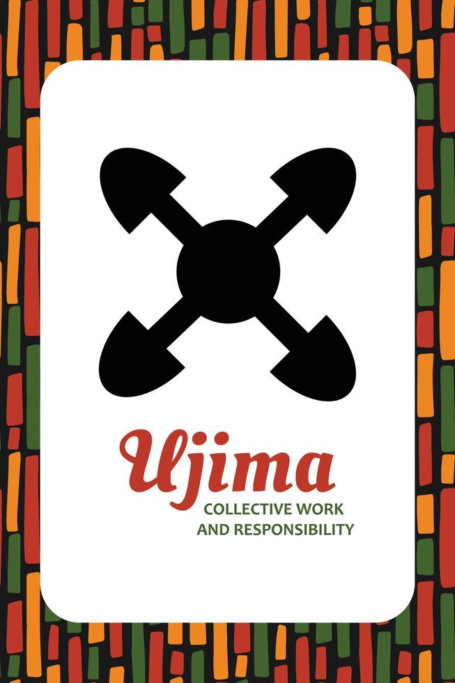 sju principer av kwanzaa kort. symbol ujima betyder kollektiv arbete och ansvar. tredje dag av kwanzaa. afrikansk arv pedagogisk affisch design vektor