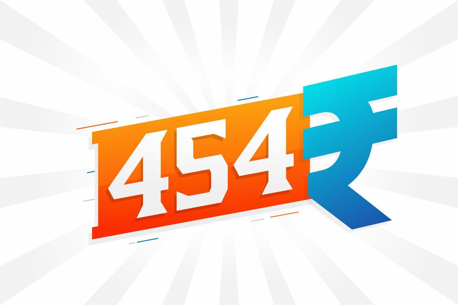 454 Rupie Symbol fettes Textvektorbild. 454 indische Rupie Währungszeichen Vektor Illustration