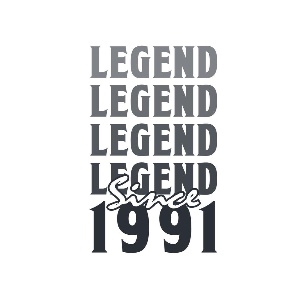 legend eftersom 1991, född i 1991 födelsedag design vektor