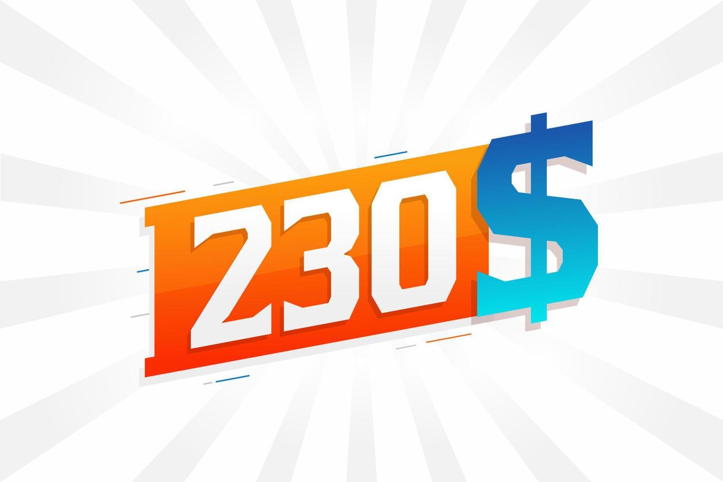 230-Dollar-Währungsvektor-Textsymbol. 230 usd US-Dollar amerikanisches Geld Aktienvektor vektor