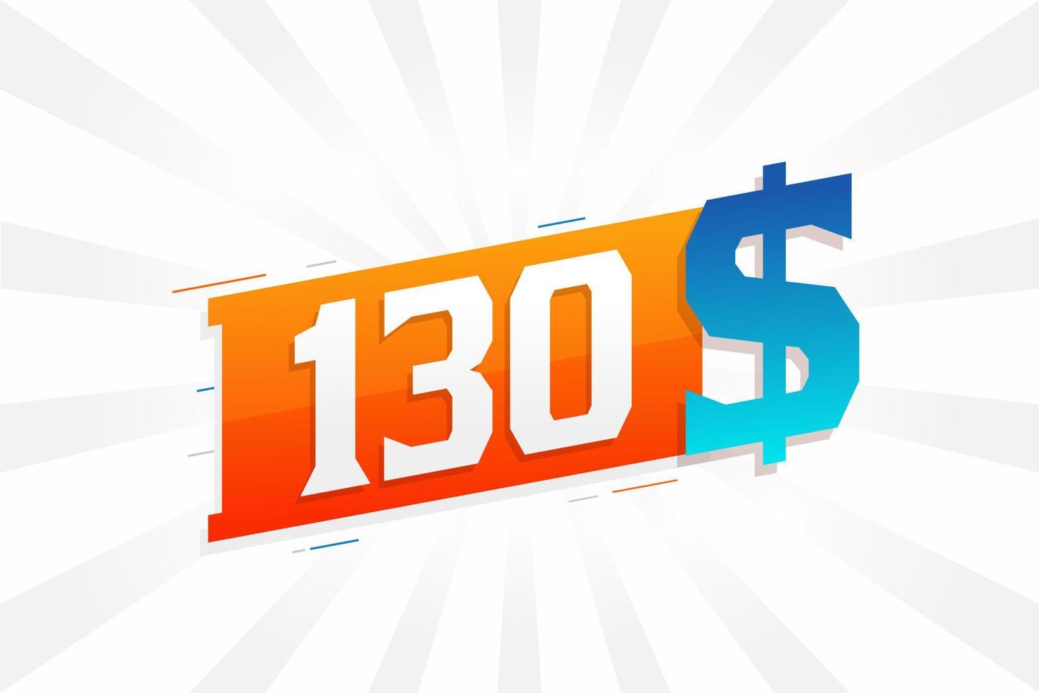 130-Dollar-Währungsvektor-Textsymbol. 130 usd US-Dollar amerikanisches Geld Aktienvektor vektor