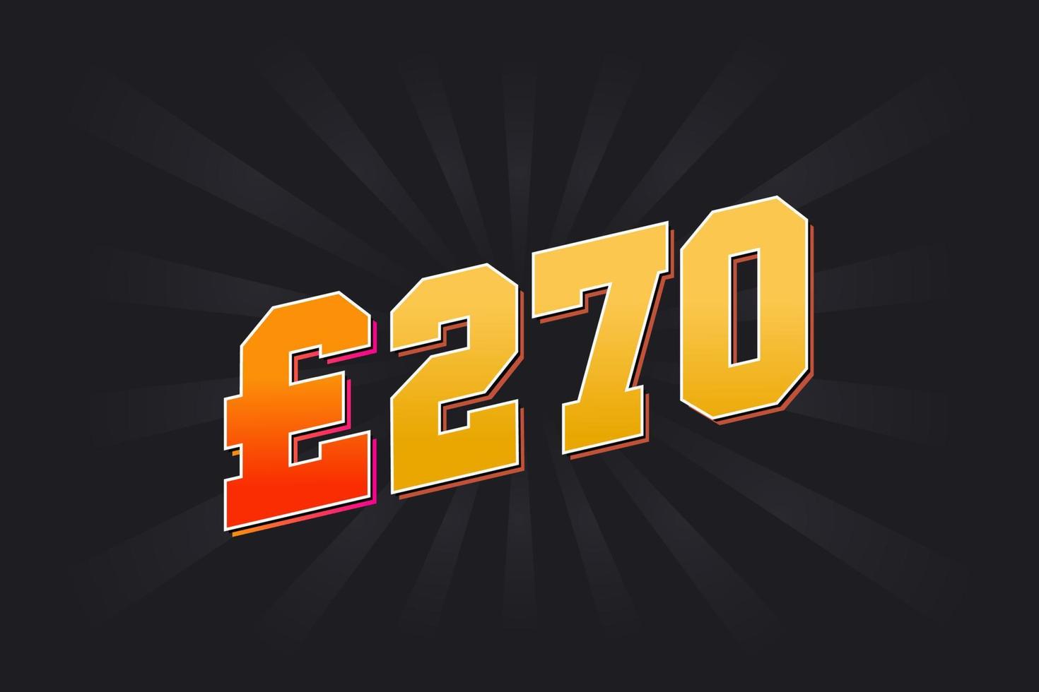 270-Pfund-Währungsvektor-Textsymbol. 270 britische Pfund Geld Stock Vektor
