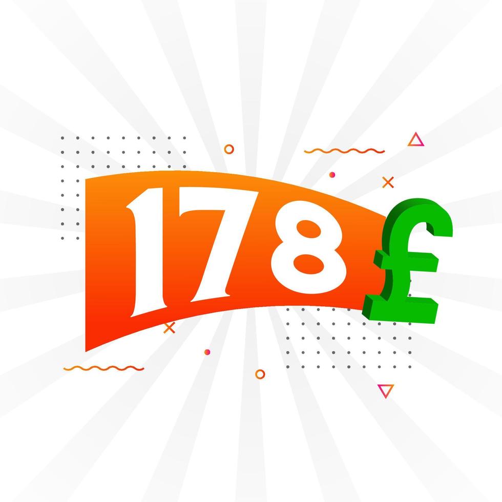 178-Pfund-Währungsvektor-Textsymbol. 178 Britisches Pfund Geld Aktienvektor vektor