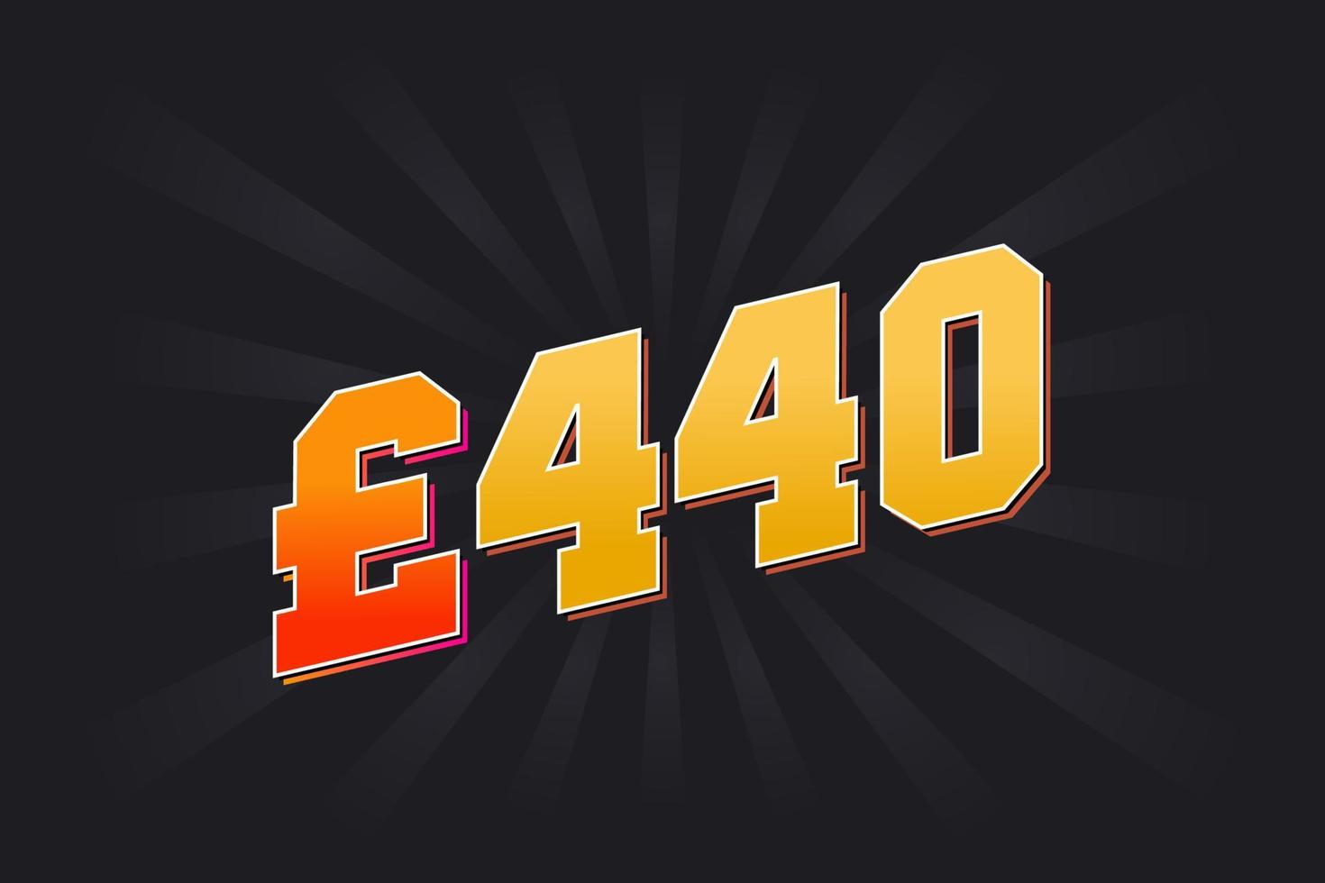 440-Pfund-Währungsvektor-Textsymbol. 440 britische Pfund Geld Aktienvektor vektor