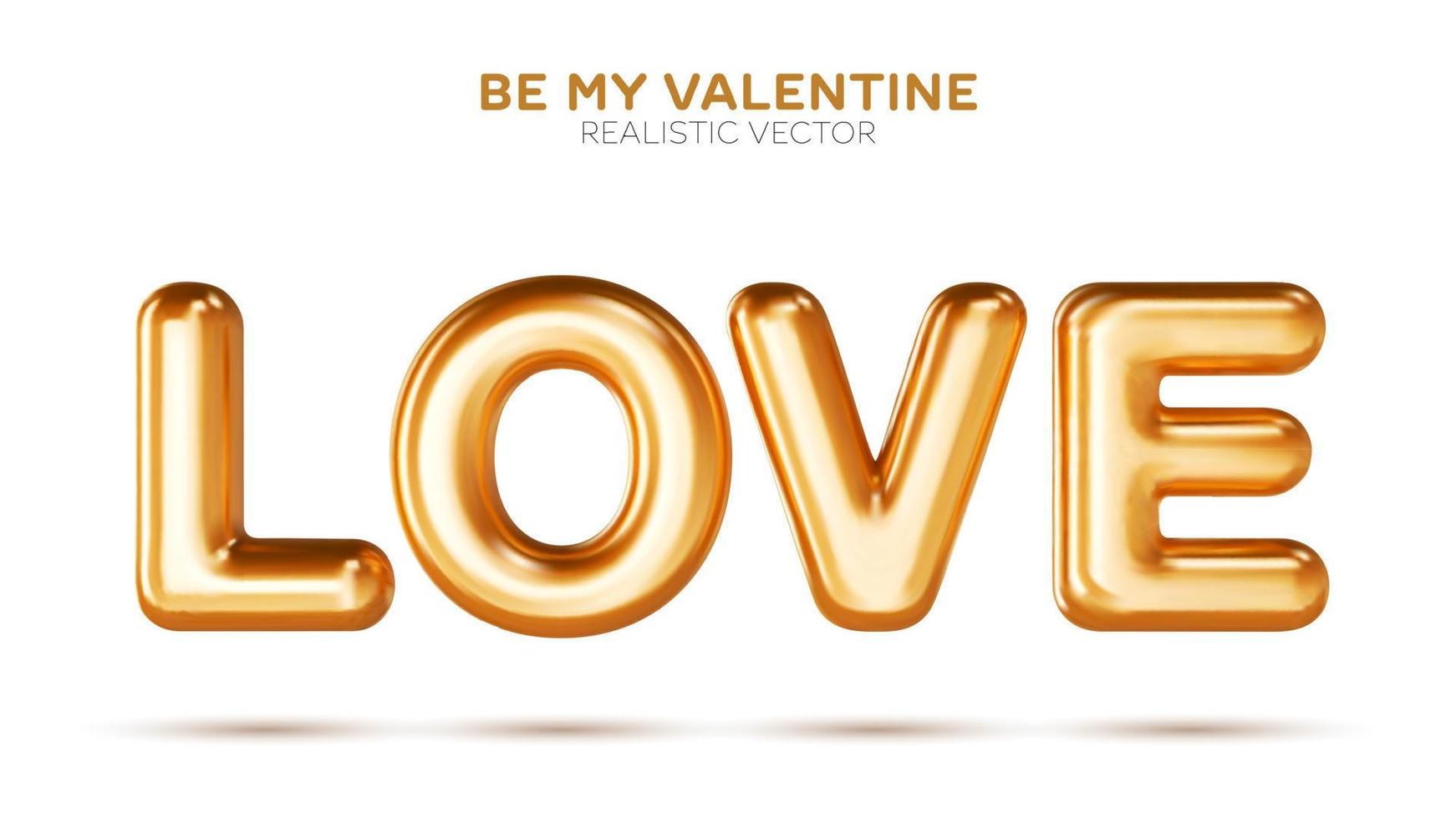 goldene Liebeswort-Grußkarte aus realistischen 3D-Ballons. Valentinstag-Einladungs-Web-Plakat. dekoratives plakat der vektorfeier lokalisiert auf weißem hintergrund. vektor
