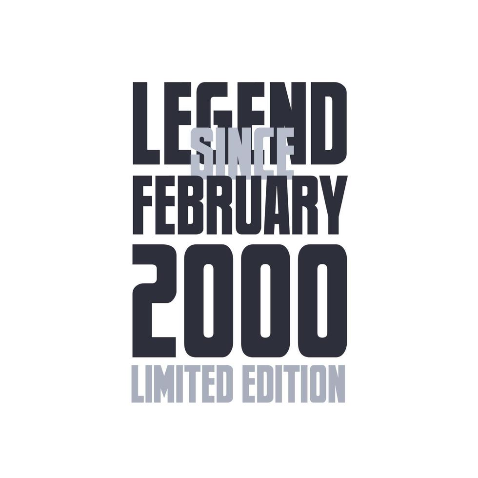 legende seit februar 2000 geburtstagsfeier zitat typografie t-shirt design vektor