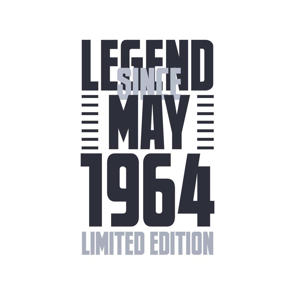 legende seit mai 1964 geburtstagsfeier zitat typografie t-shirt design vektor