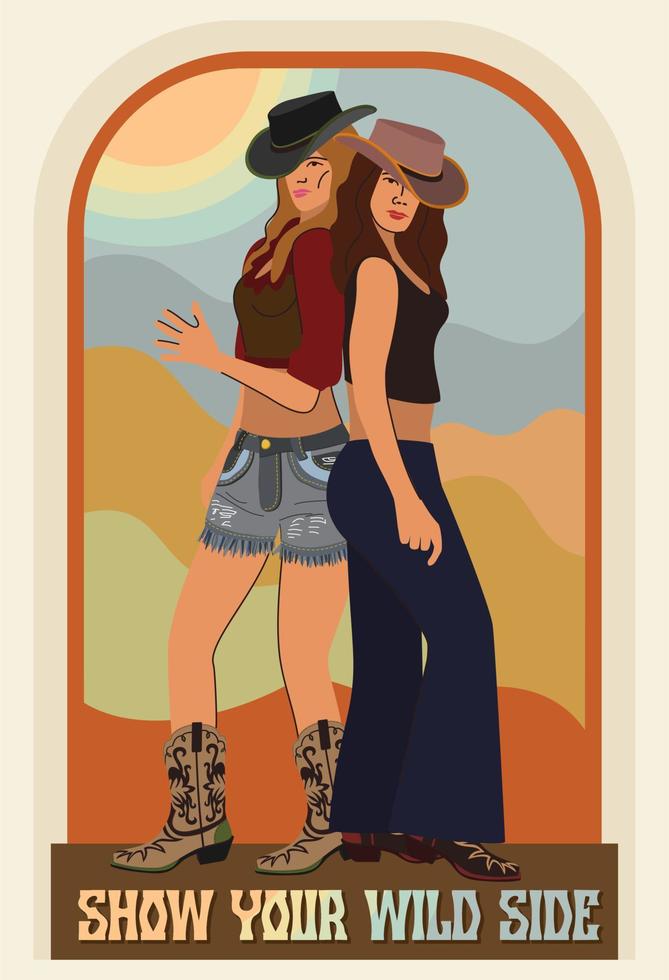 vektorweinleseillustration mit zwei jungen attraktiven mädchen in cowboyhüten und stiefeln. zeig deine wilde Seite. Retro-Cowgirls. vektor