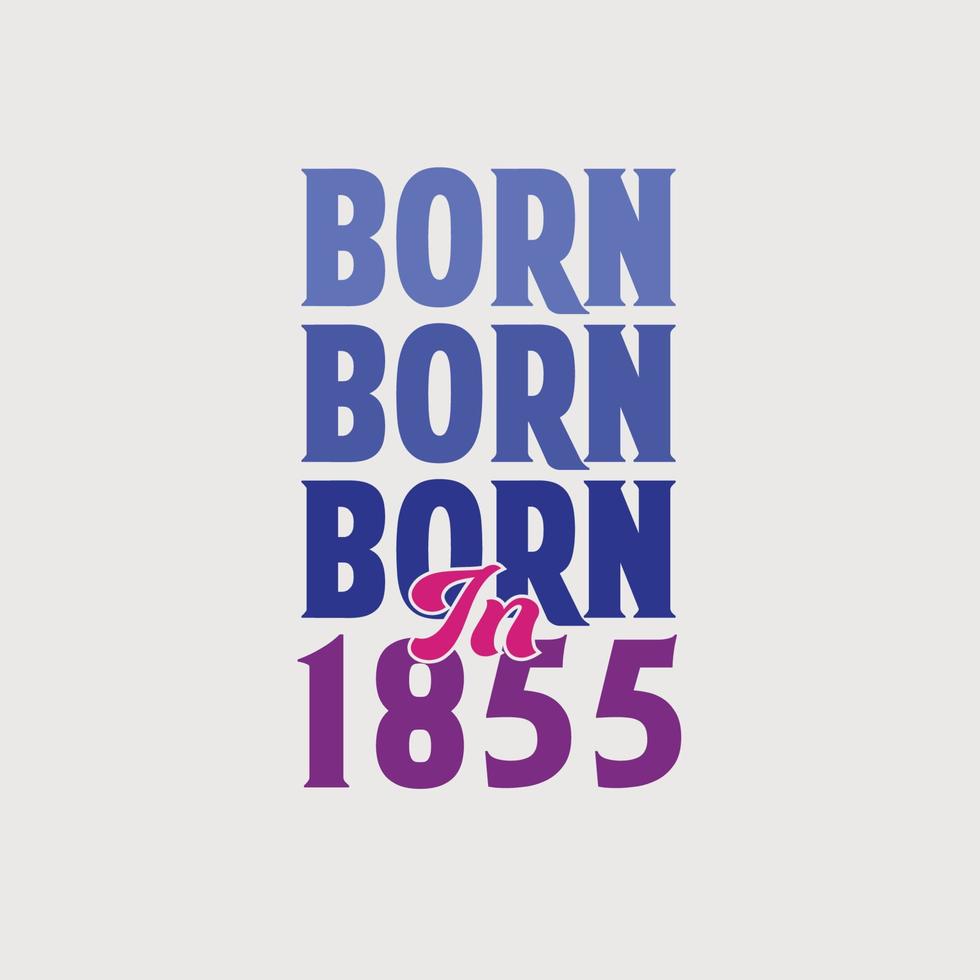 född i 1855. födelsedag firande för de där född i de år 1855 vektor