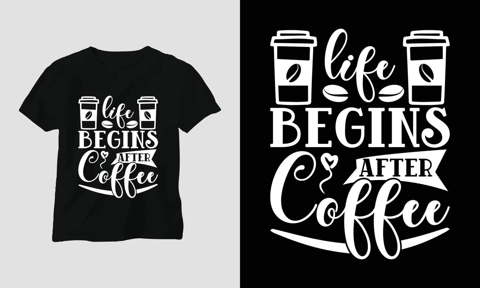 liv börjar efter kaffe - kaffe svg hantverk eller tee design vektor