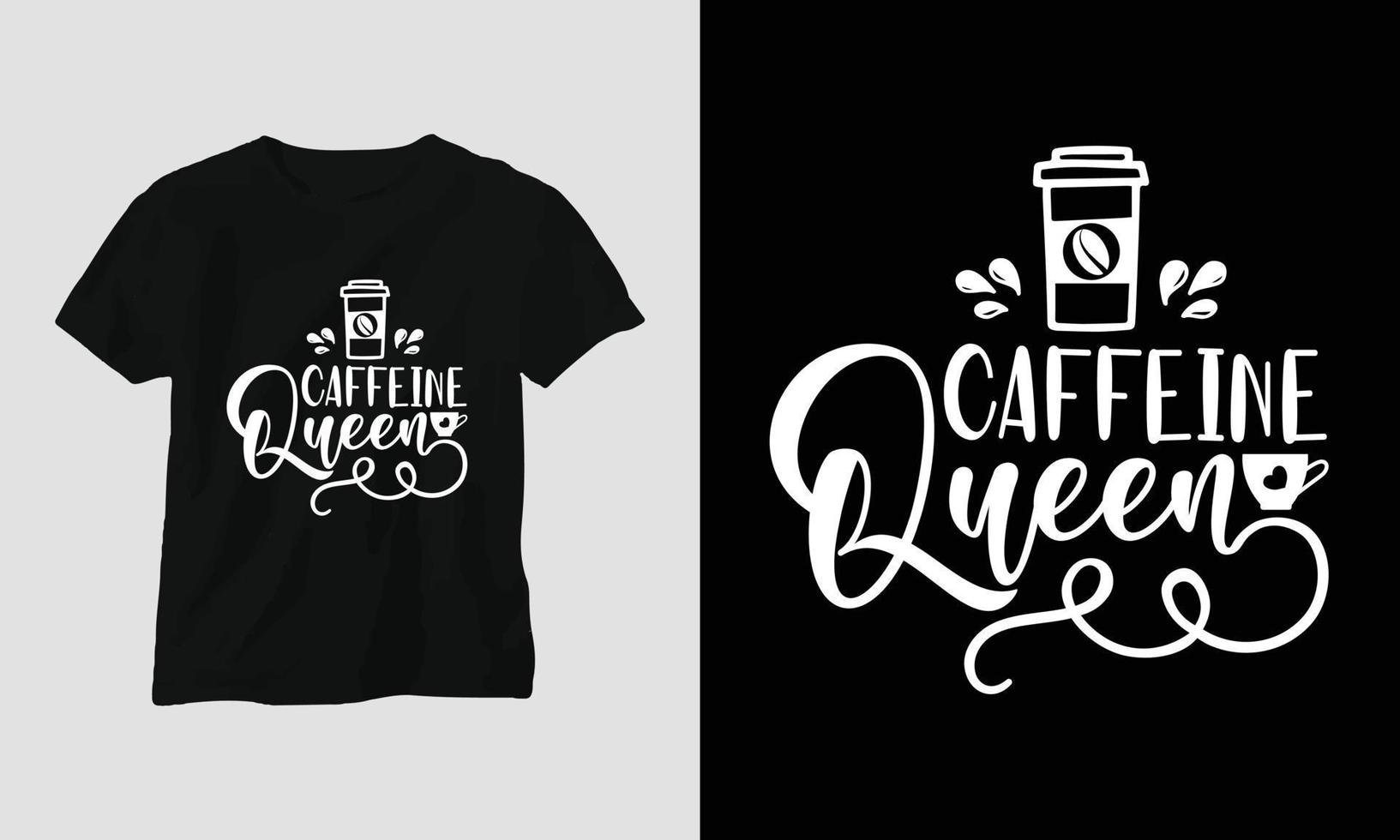 Koffeinkönigin - Kaffee-Svg-Handwerk oder T-Shirt-Design vektor