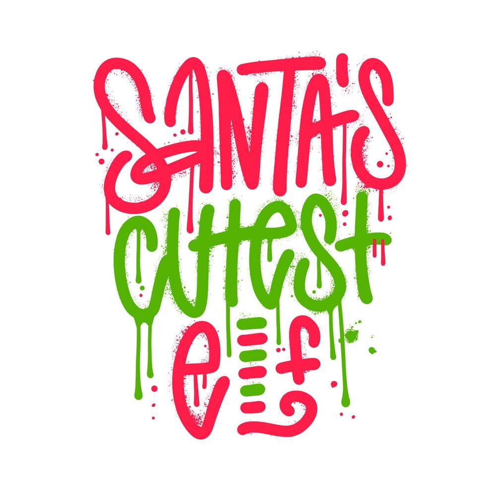 santa s cutest elf - handgezeichneter urbaner graffiti-schriftzug für frohe weihnachten hemddruckvorlage, lustiges weihnachtshemddesign, weihnachtsmann-grunge-zitat-typografie-vektordesign. vektor