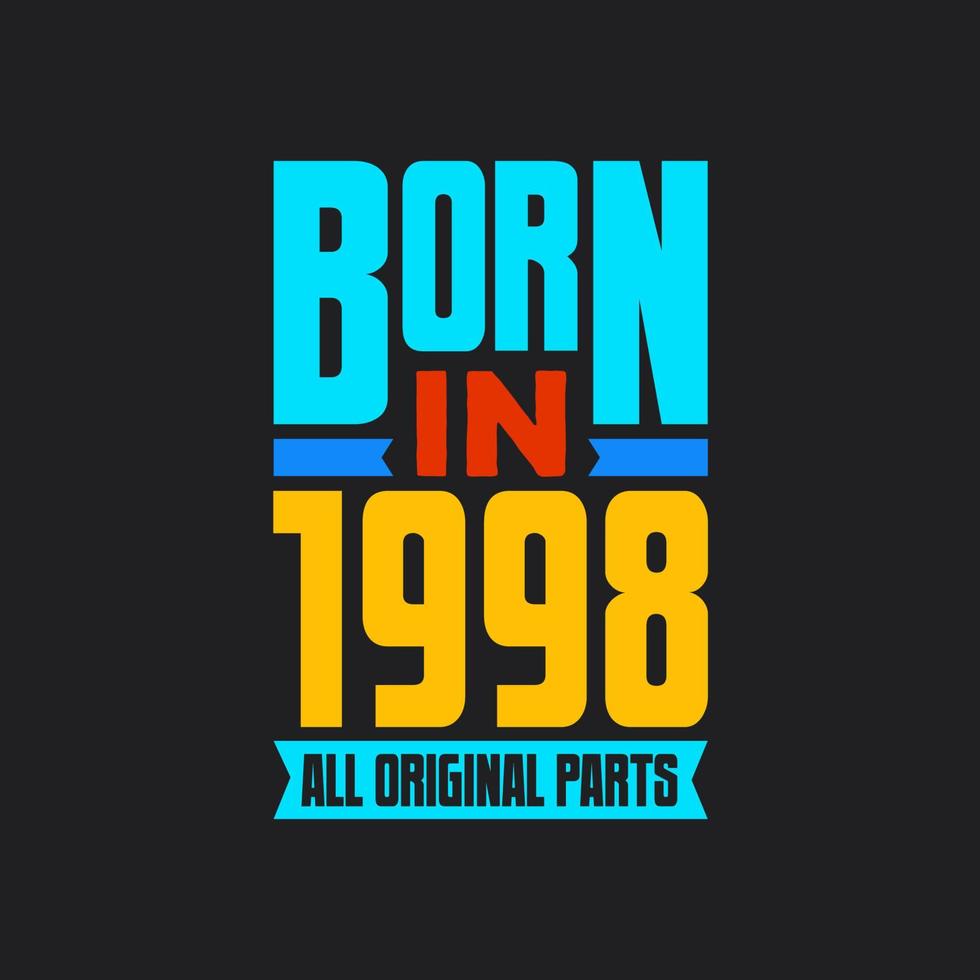 född i 1998, Allt original- delar. årgång födelsedag firande för 1998 vektor