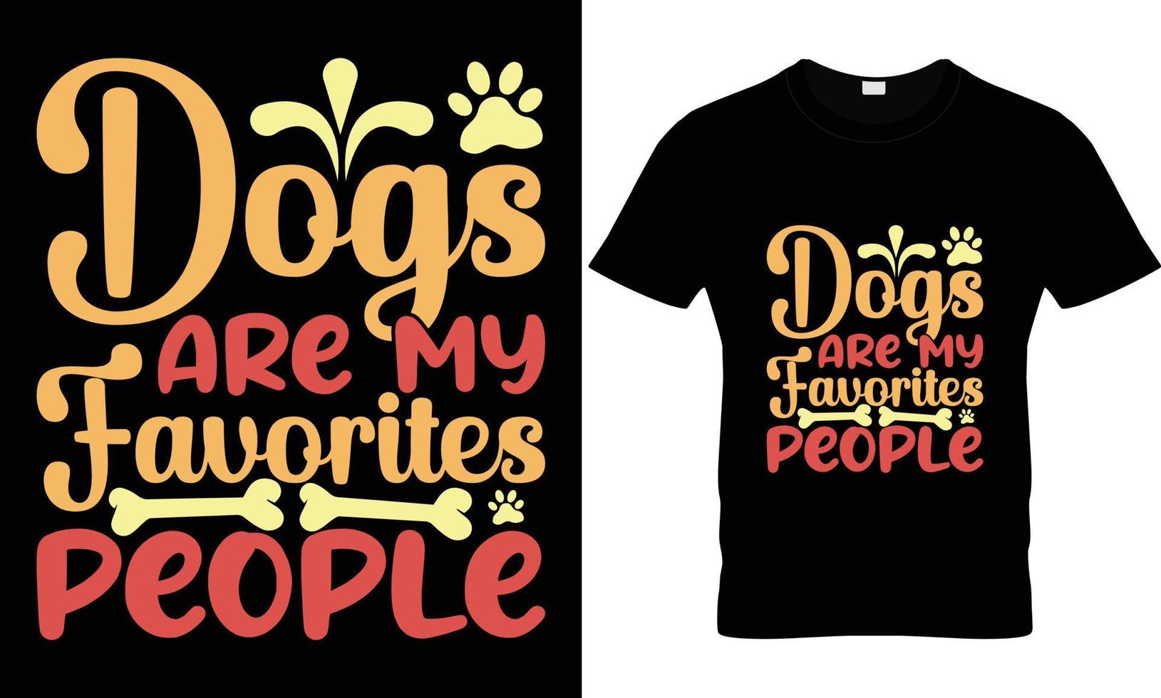 Hunde sind mein Lieblingsmenschen-T-Shirt-Design vektor