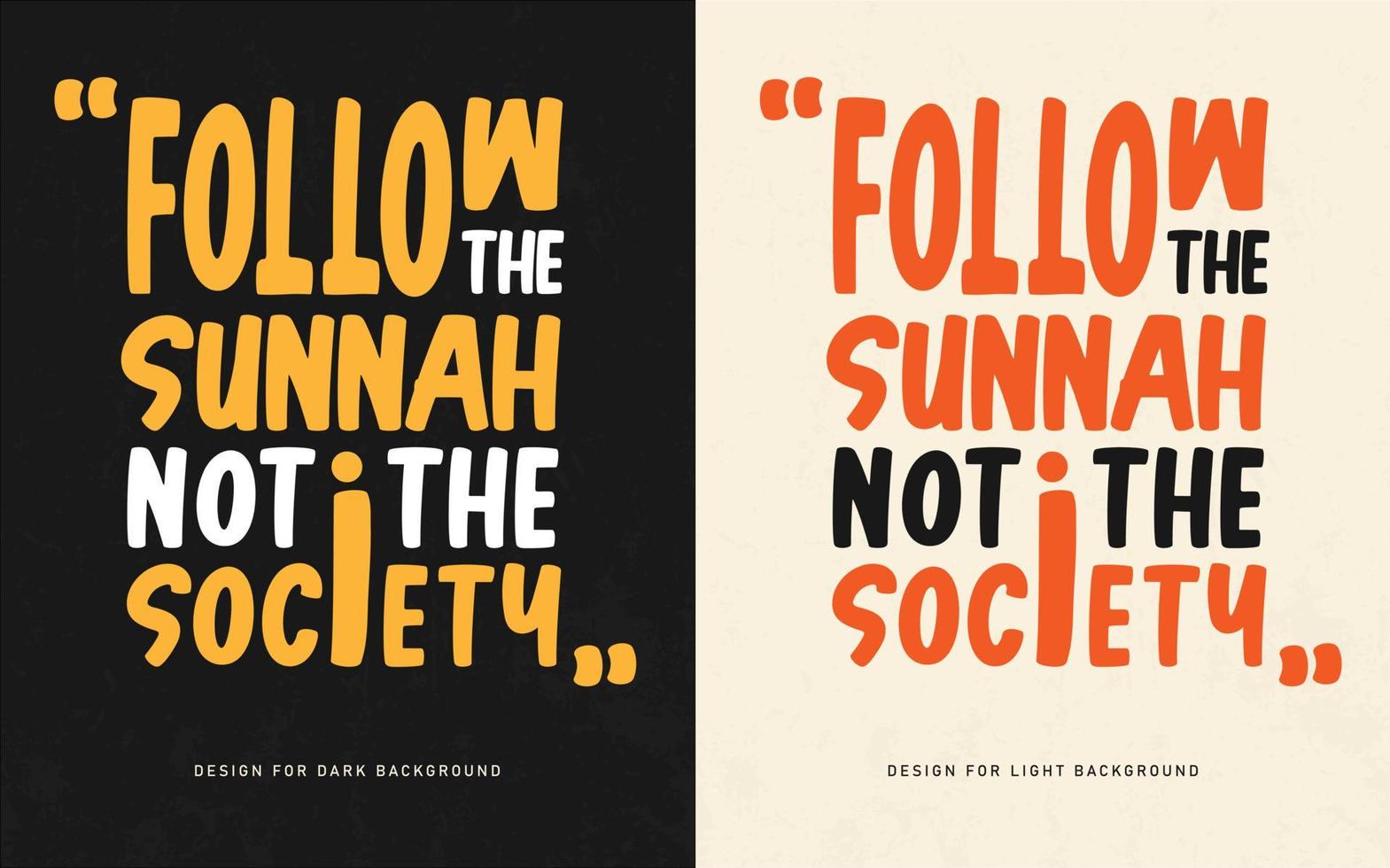 islamic typografi t skjorta design mall Följ de sunnah inte de samhälle vektor