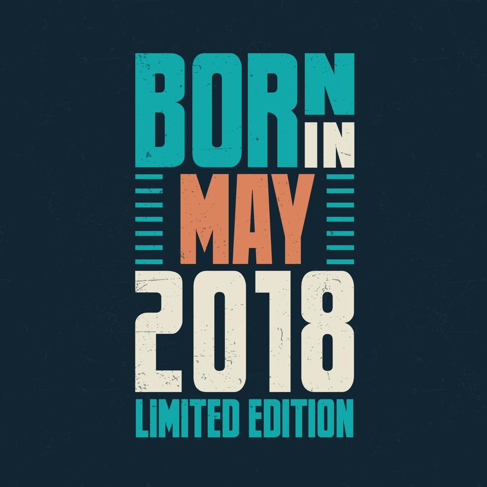 född i Maj 2018. födelsedag firande för de där född i Maj 2018 vektor