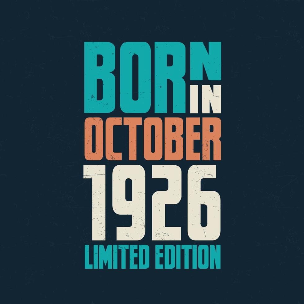 geboren im oktober 1926. geburtstagsfeier für die im oktober 1926 Geborenen vektor