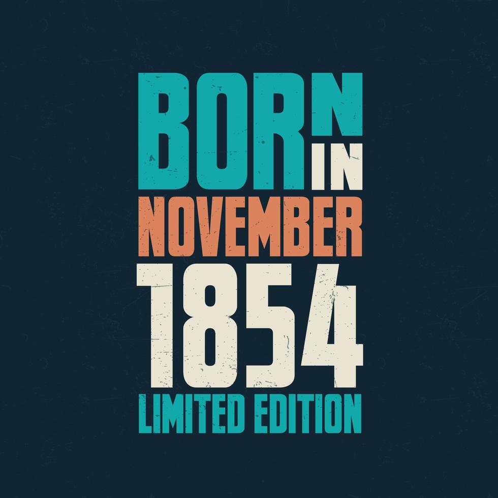 född i november 1854. födelsedag firande för de där född i november 1854 vektor