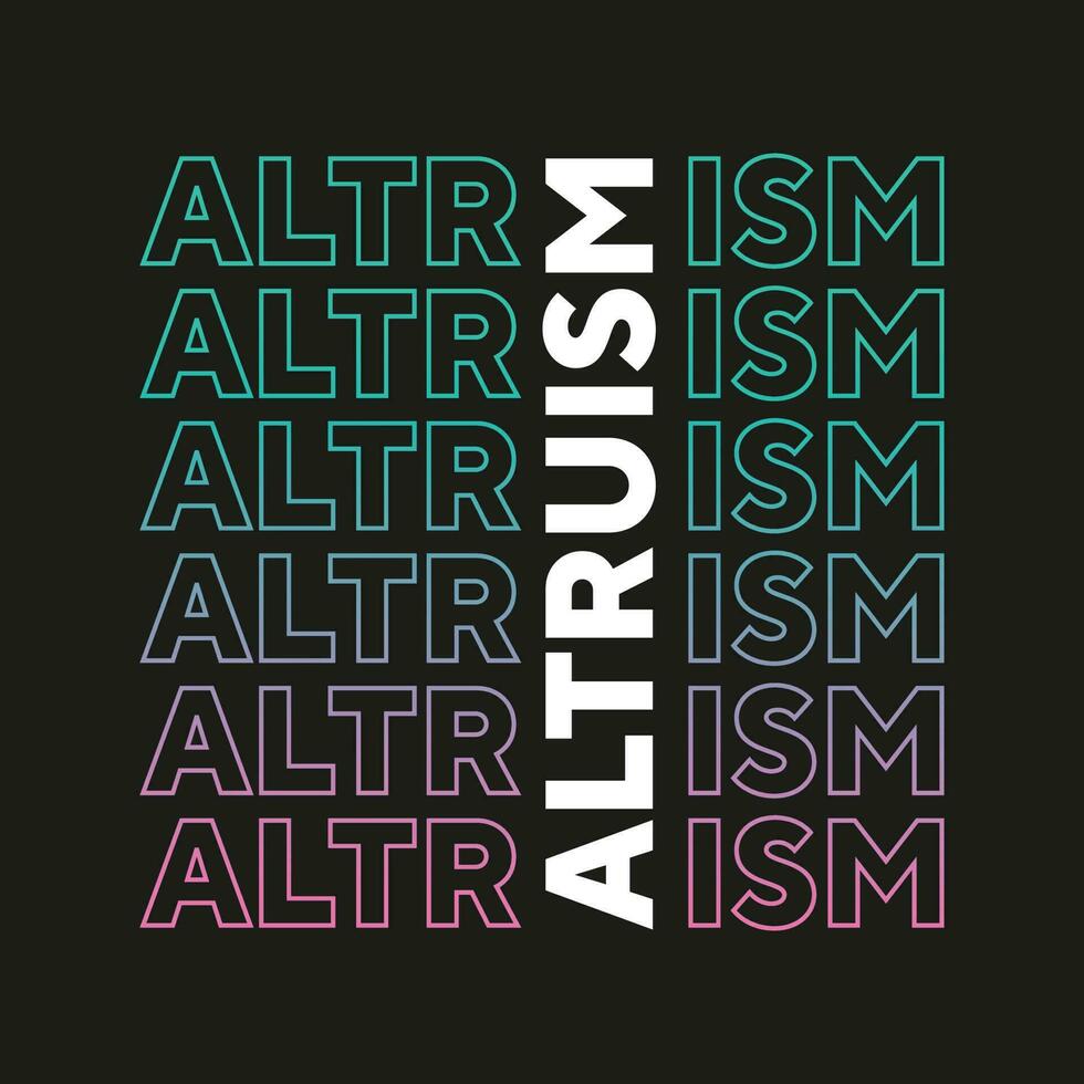altruismus neue beste farbverlauf bunte einzigartige bestand text effekt professionelle typografie t-shirt design vektor