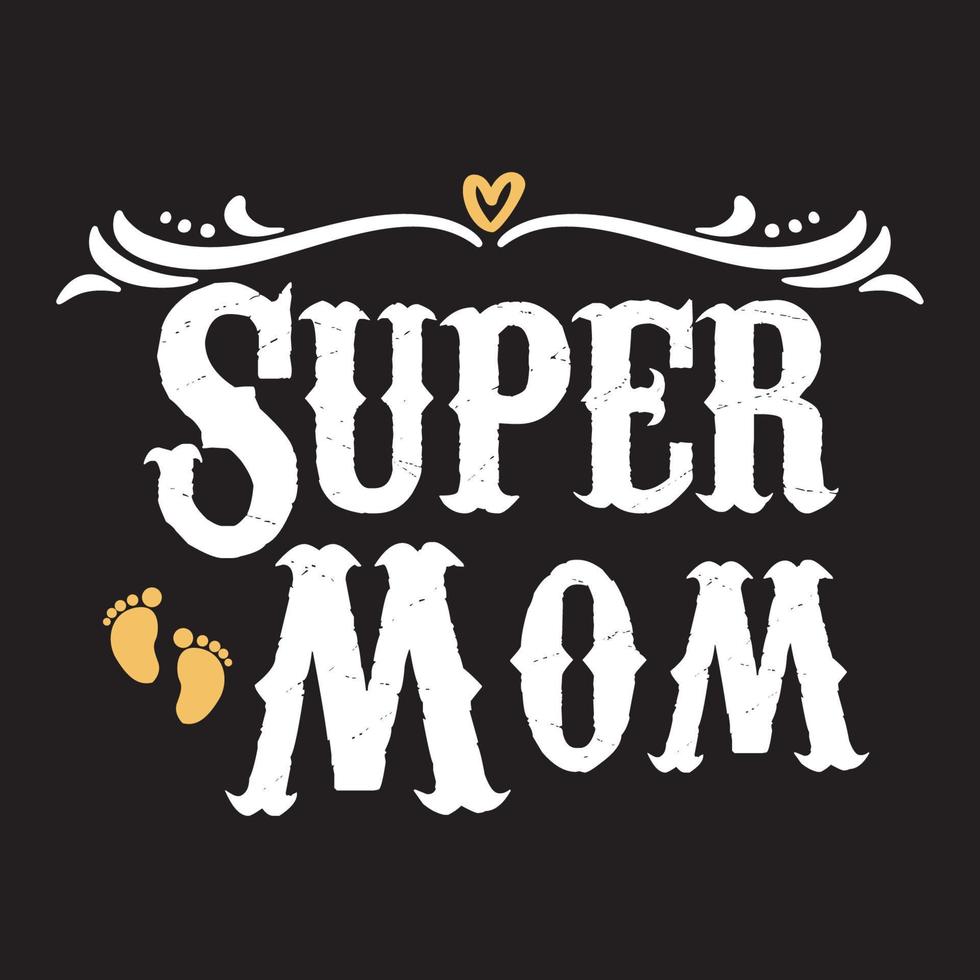 super mom weltbeste mutter muttertagskarte, t-shirt design, mütter leben, mutterschaftsplakat. lustiger handgezeichneter kalligraphietext vektor