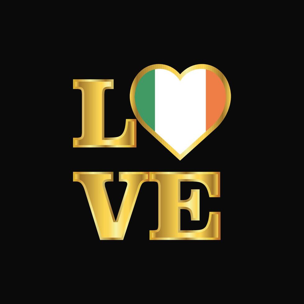 kärlek typografi irland flagga design vektor guld text