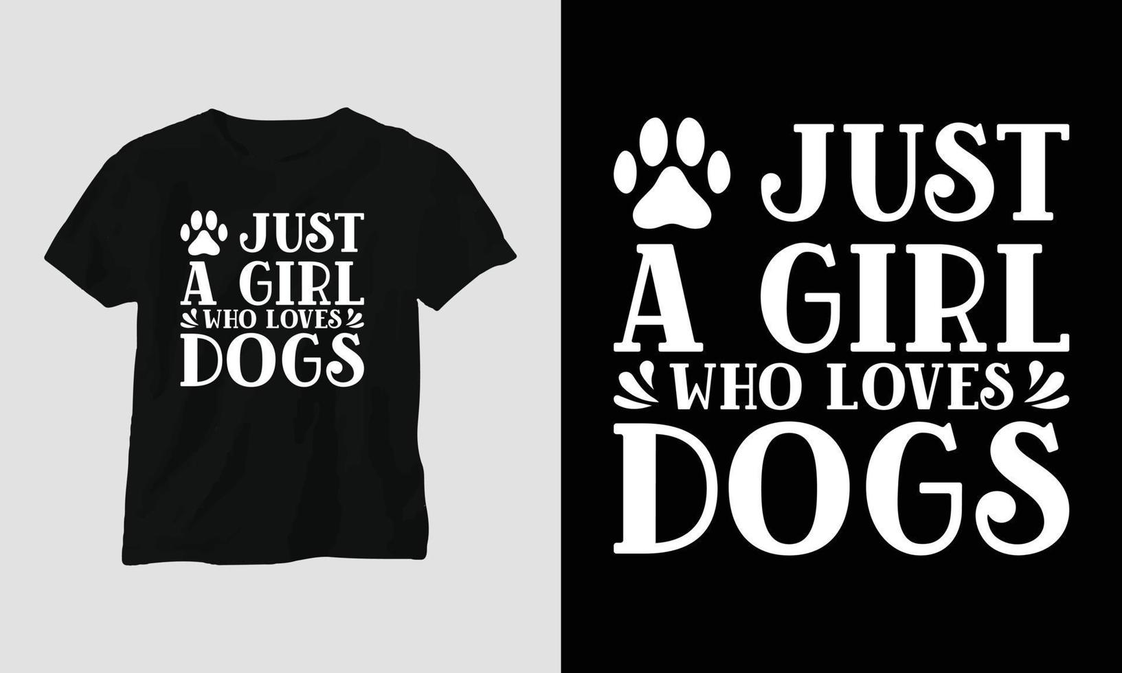 bara en flicka vem förälskelser hundar - hund citat t-shirt och kläder design vektor