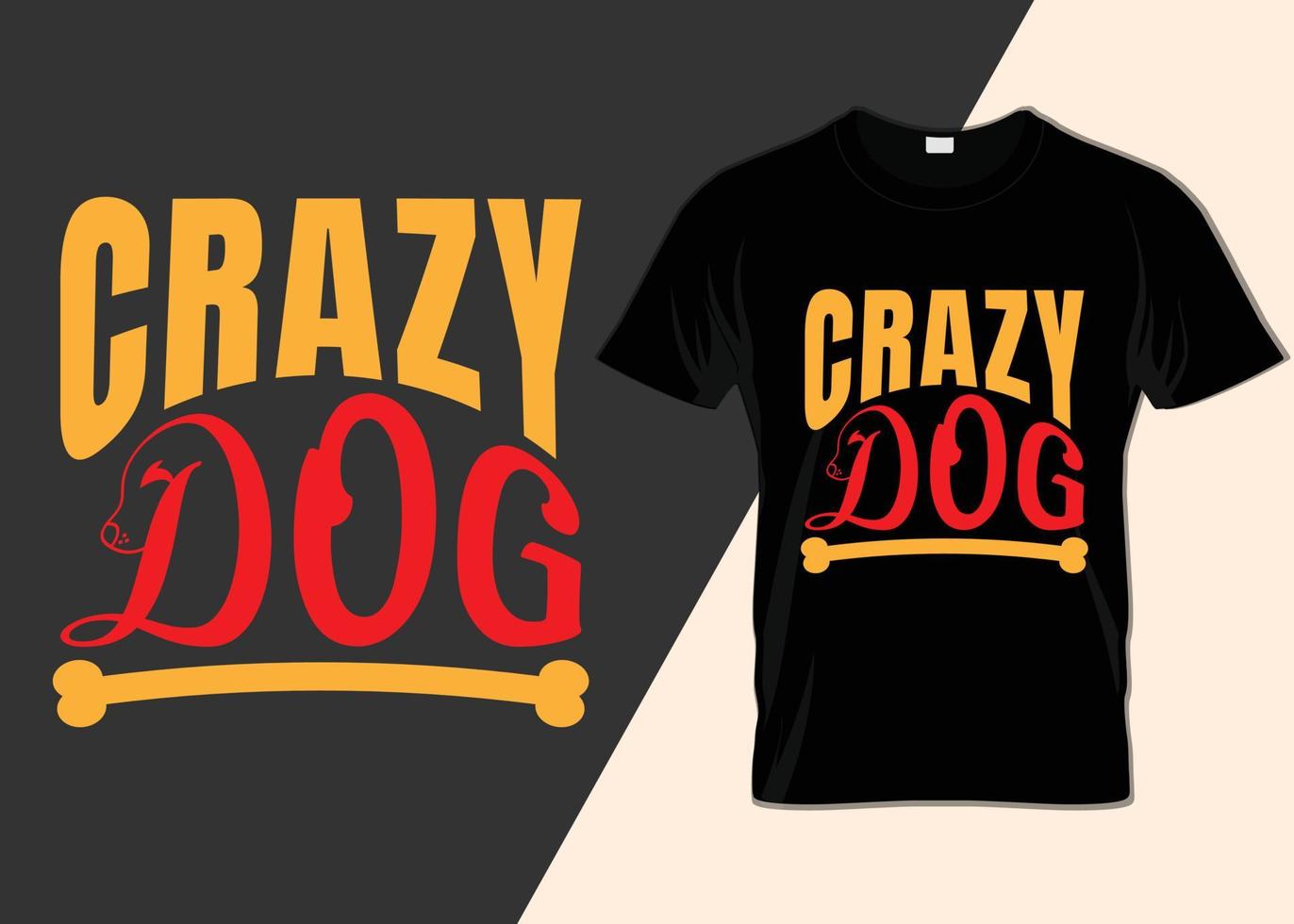 verrückte Hundetypografie-T-Shirt-Designs vektor