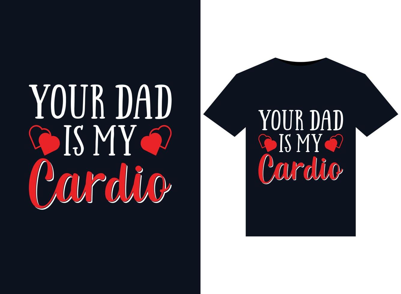 your dad is my cardio illustrationen für druckfertige t-shirt-designs vektor