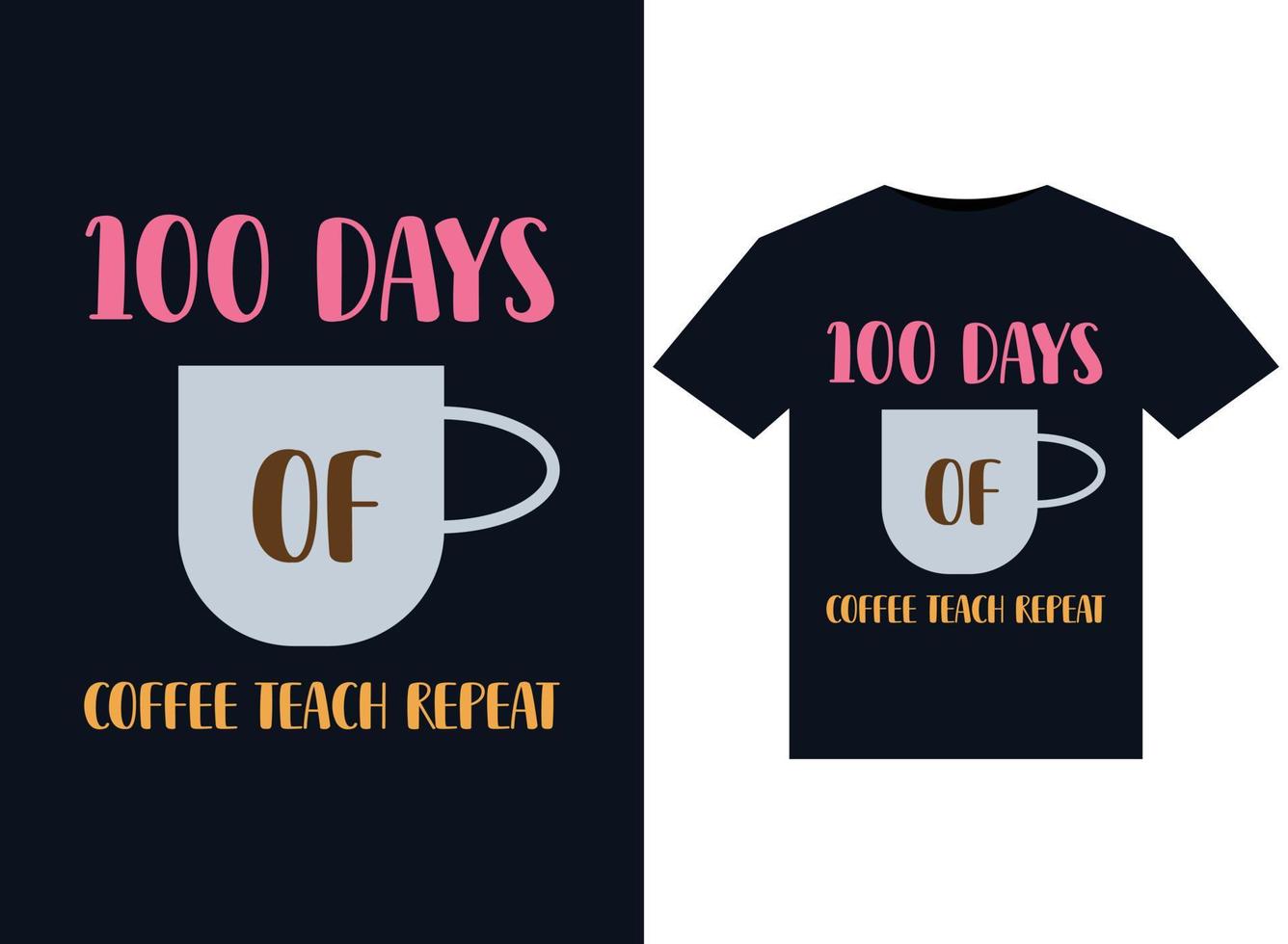 100 dagar av kaffe lära upprepa illustrationer för tryckfärdig t-tröjor design vektor