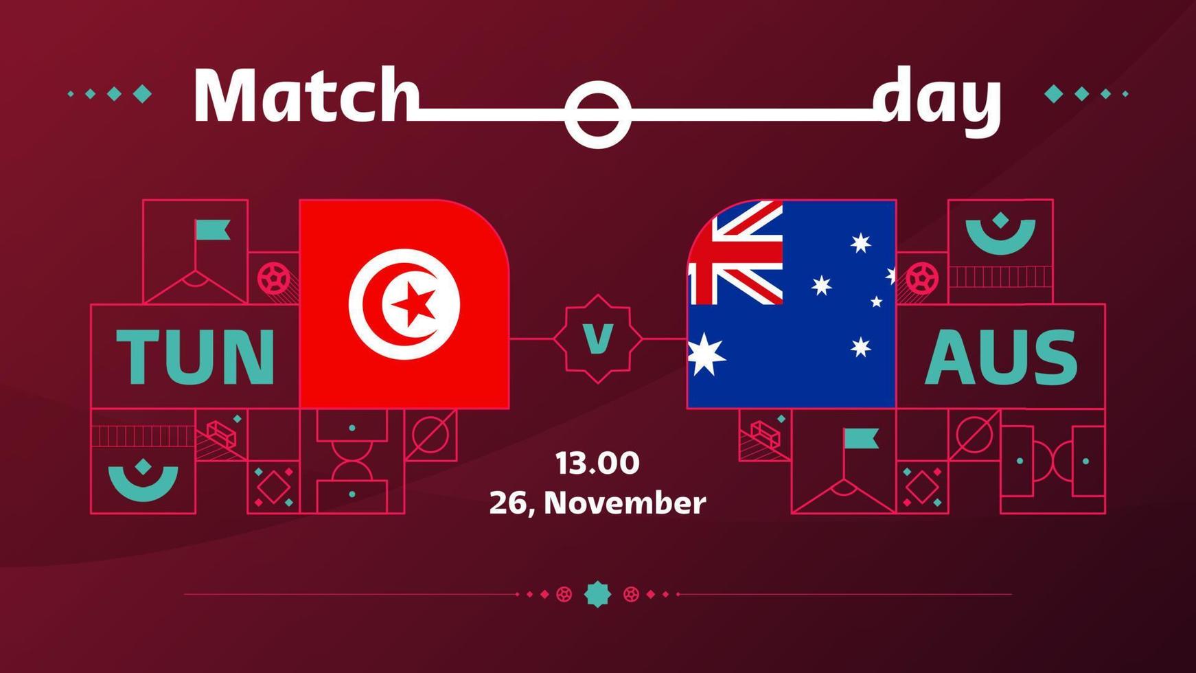 tunesien australien spiel fußball 2022. 2022 weltfußballwettbewerb meisterschaftsspiel gegen teams intro sporthintergrund, meisterschaftswettbewerbsplakat, vektorillustration vektor