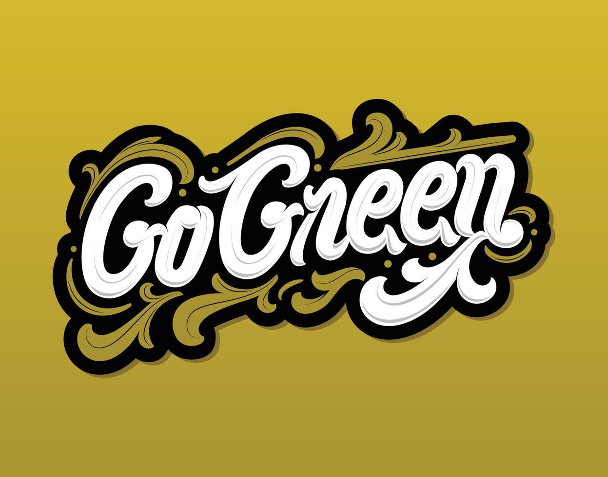 Go Green Hand Schriftzug für Geschenkkarte und Hintergrund vektor