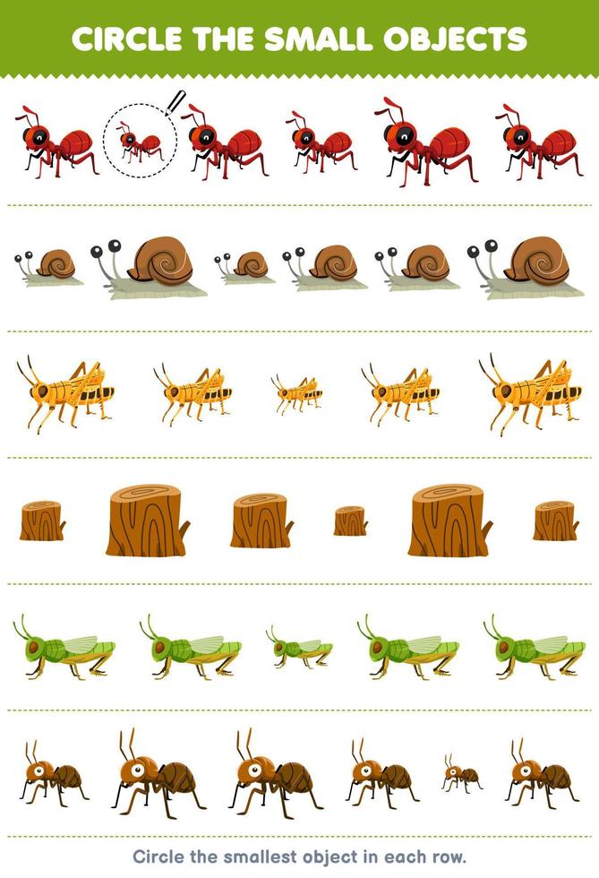 Bildungsspiel für Kinder Kreisen Sie das kleinste Objekt in jeder Reihe des niedlichen Cartoon-Ameisenschnecken-Heuschrecken-Holzprotokolls ein vektor