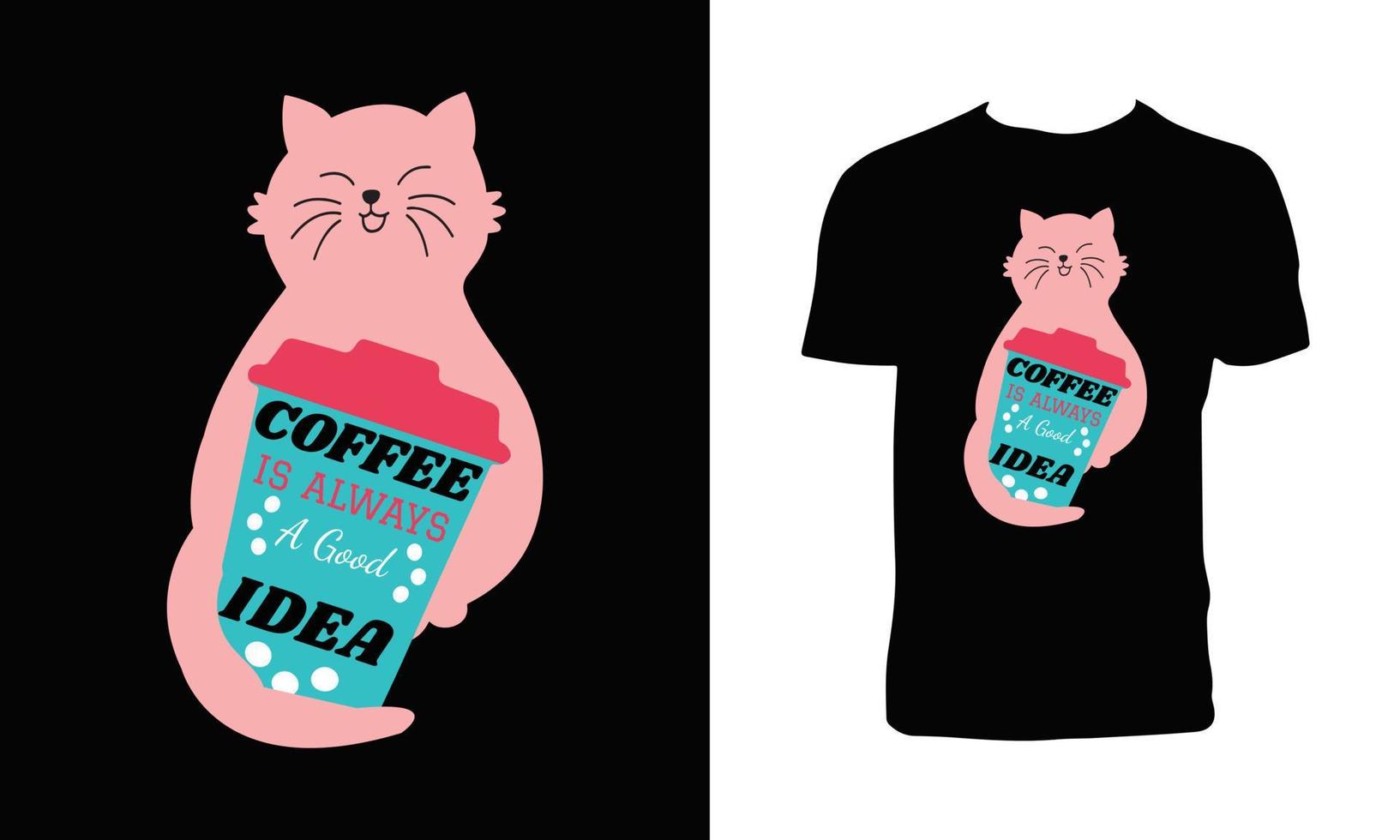 kaffee ist immer eine gute idee t-shirt design mit niedlichem katzenvektor. vektor