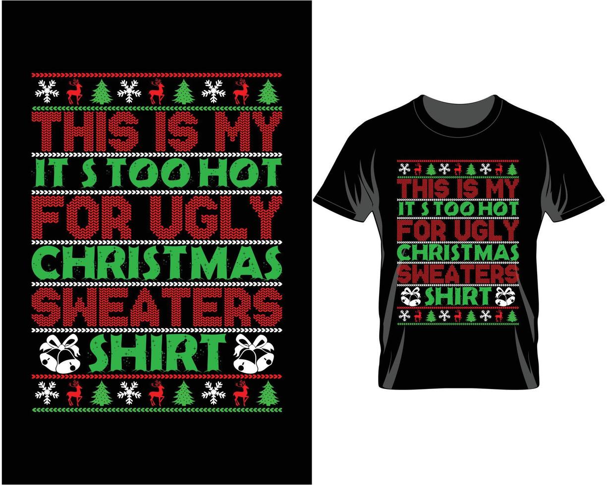 das ist mein zu heißer hässlicher Weihnachtst-shirt-Designvektor vektor
