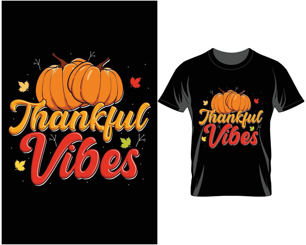 Dankbare Schwingungen fallen Thanksgiving-T-Shirt-Designvektor vektor