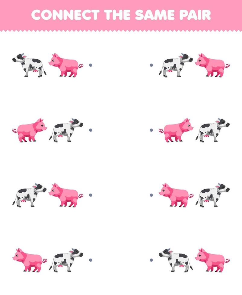 Lernspiel für Kinder Verbinden Sie das gleiche Bild eines niedlichen Cartoon-Kuh- und Schweinepaares zum Ausdrucken des Farmarbeitsblatts vektor