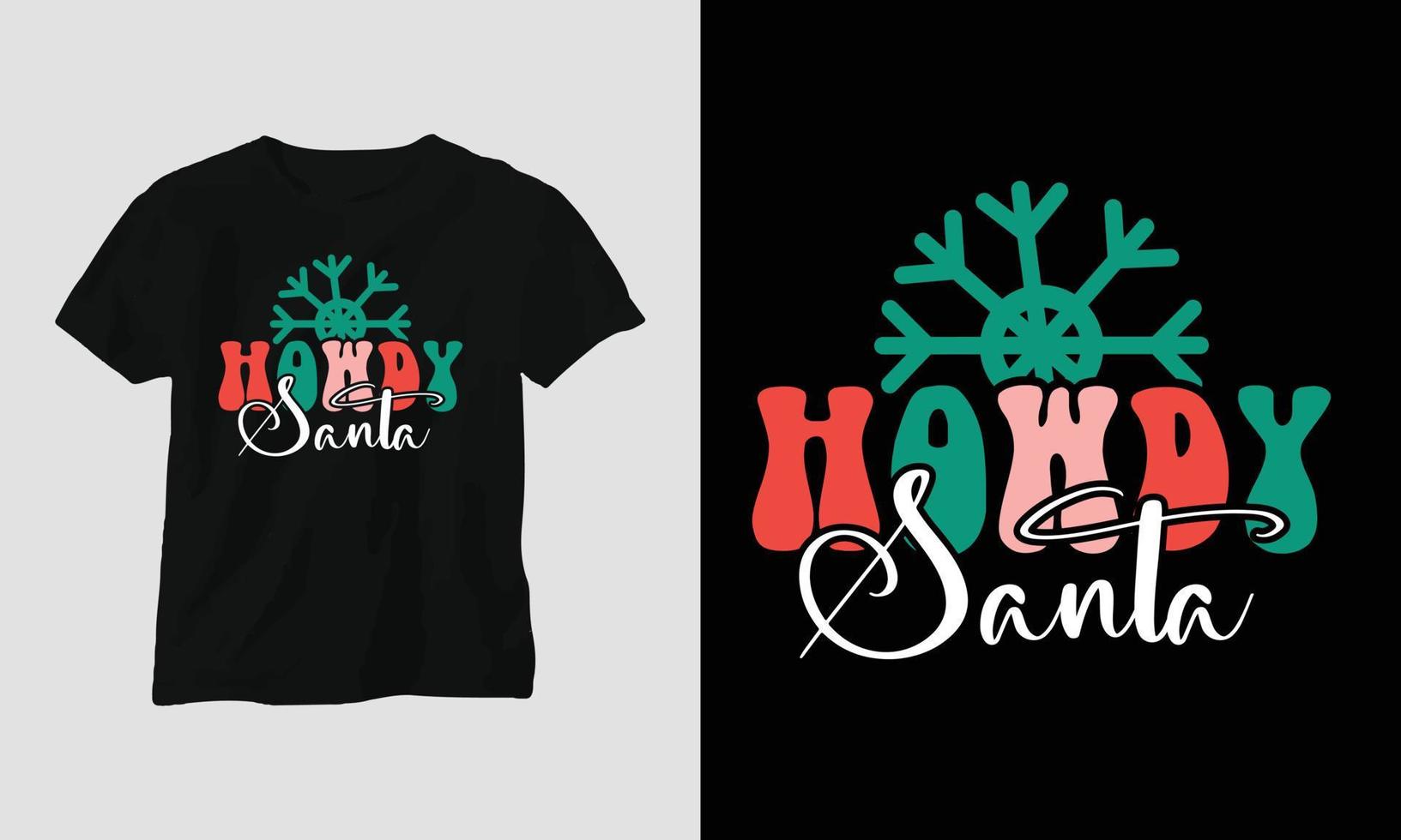 hallo santa - weihnachtliches retro grooviges t-shirt und kleiderdesign. vektor