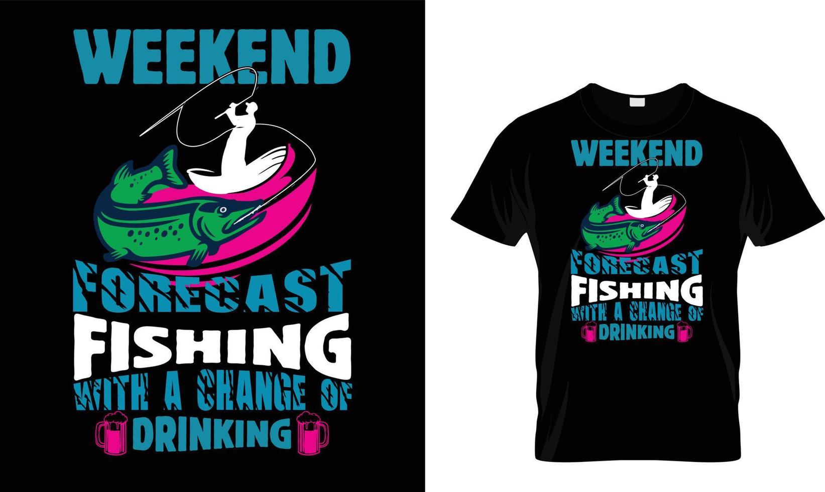 Wochenendvorhersage Fischen… T-Shirt Design vektor