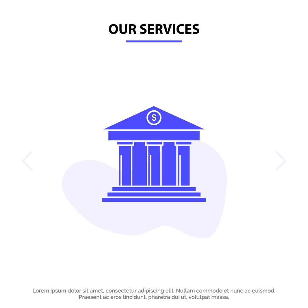 vår tjänster Bank företag finansiera byggnad pengar fast glyf ikon webb kort mall vektor