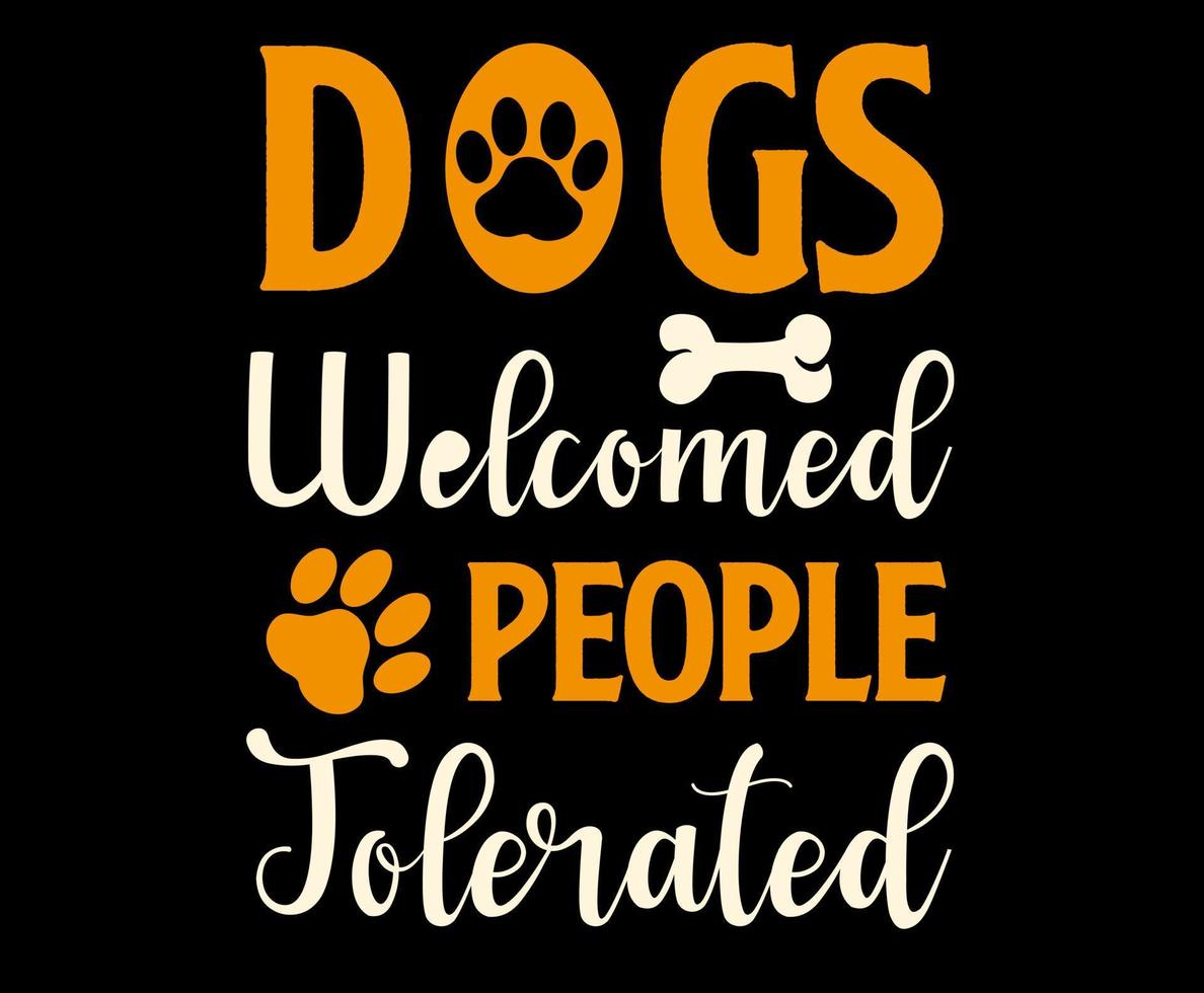 hundar Välkommen människor tolereras. hund Citat text typografi. illustration med silhuetter av hund. vektor bakgrund för grafik, t-tröjor