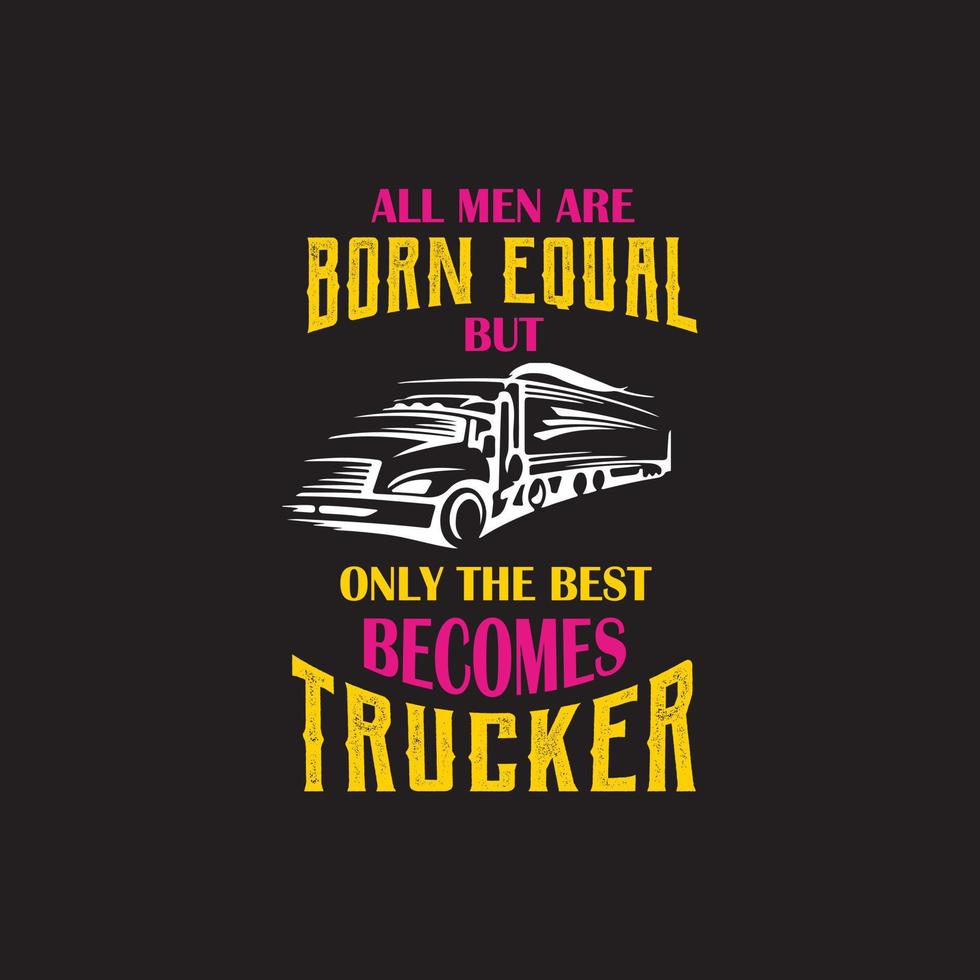 Trucker-Illustrationsdesign, schönes T-Shirt-Vektordesign vektor