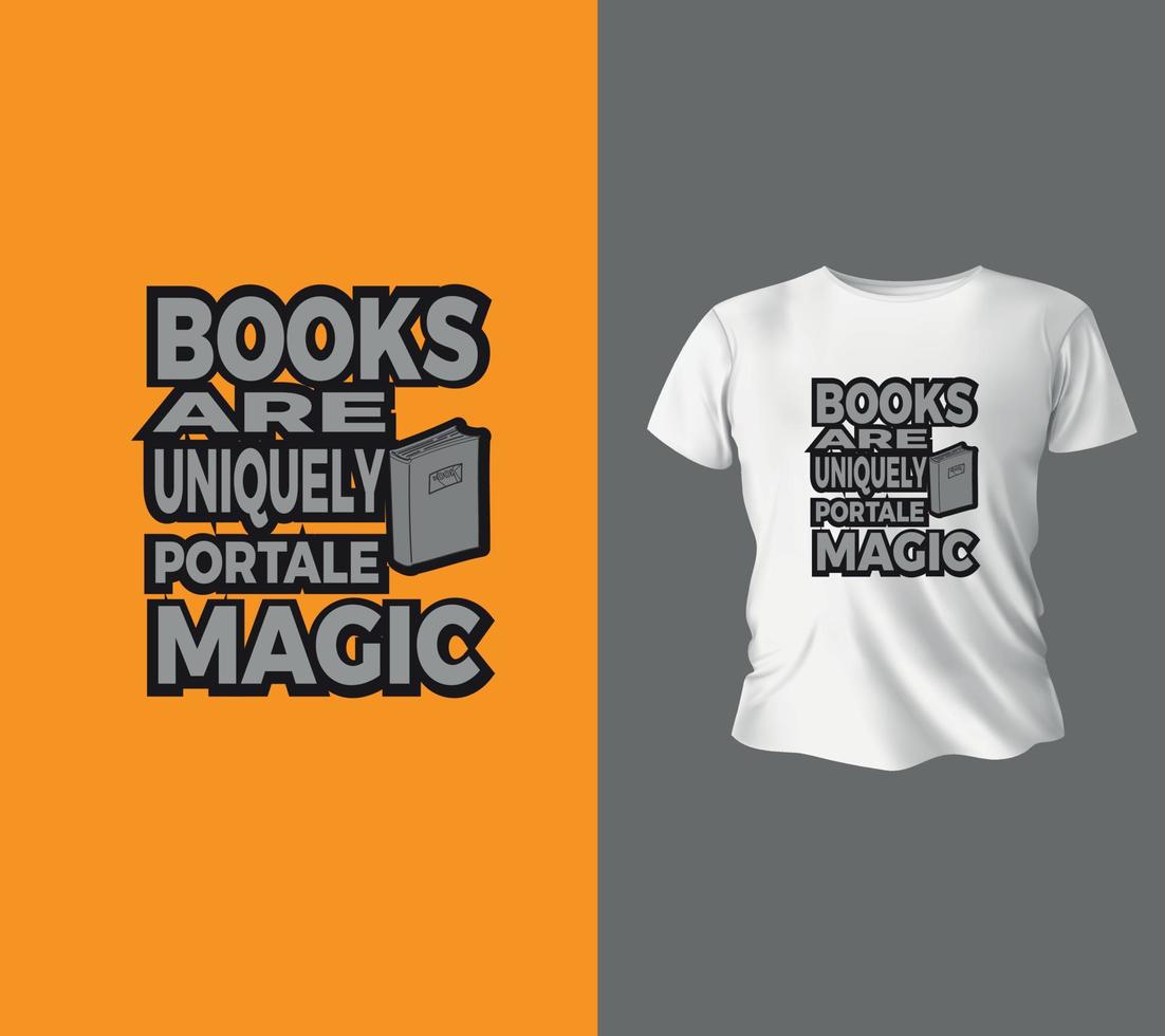 bücher sind einzigartig tragbare magische typografien für t-shirt-grafiken, poster, druck, postkarten und andere zwecke, vektorillustrations-t-shirt-designkonzept. vektor