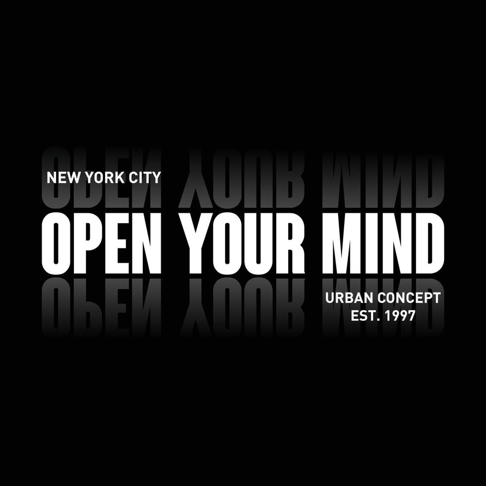 Open Your Mind-Slogan mit grafischem Typografie-T-Shirt-Design vektor