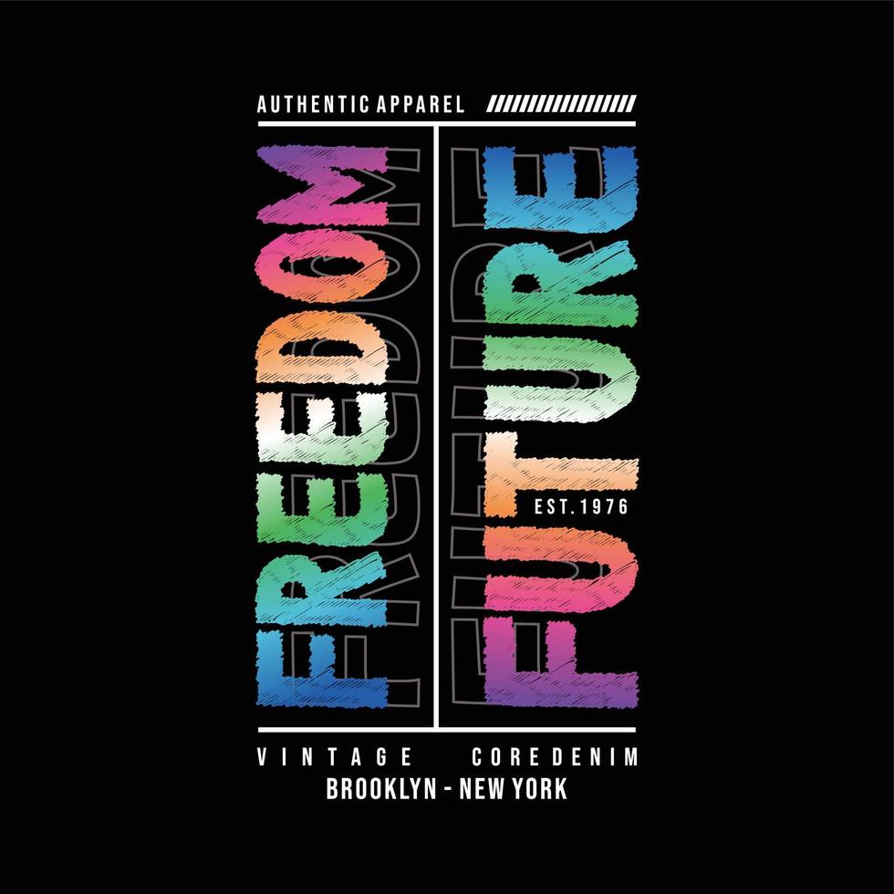 Brooklyn Freedom Future Slogan T-Shirt und Bekleidungsdesign vektor