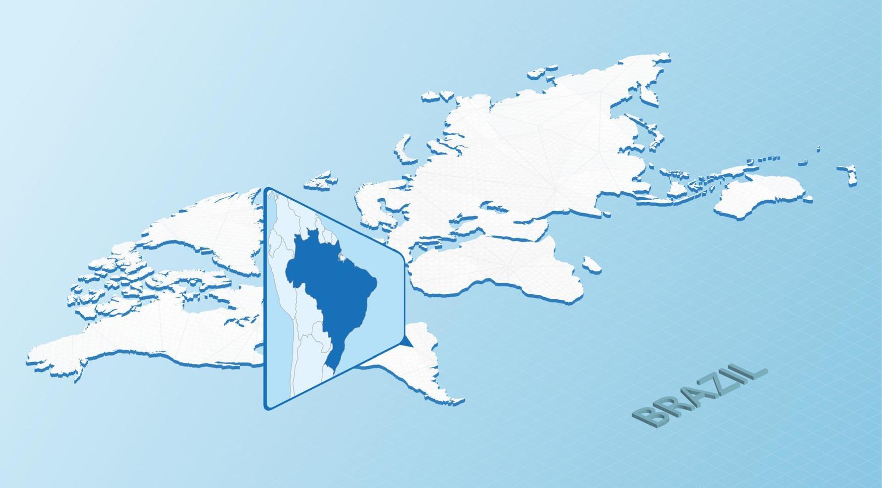 värld Karta i isometrisk stil med detaljerad Karta av Brasilien. ljus blå Brasilien Karta med abstrakt värld Karta. vektor